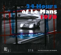 24 Hours Of Le Mans 1970 | Porsche Museum | Deutsche Ausgabe | Buch | 204 S.