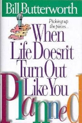 When Life Doesn't Turn Out Like You Planned - Hardcover - VERY GOOD