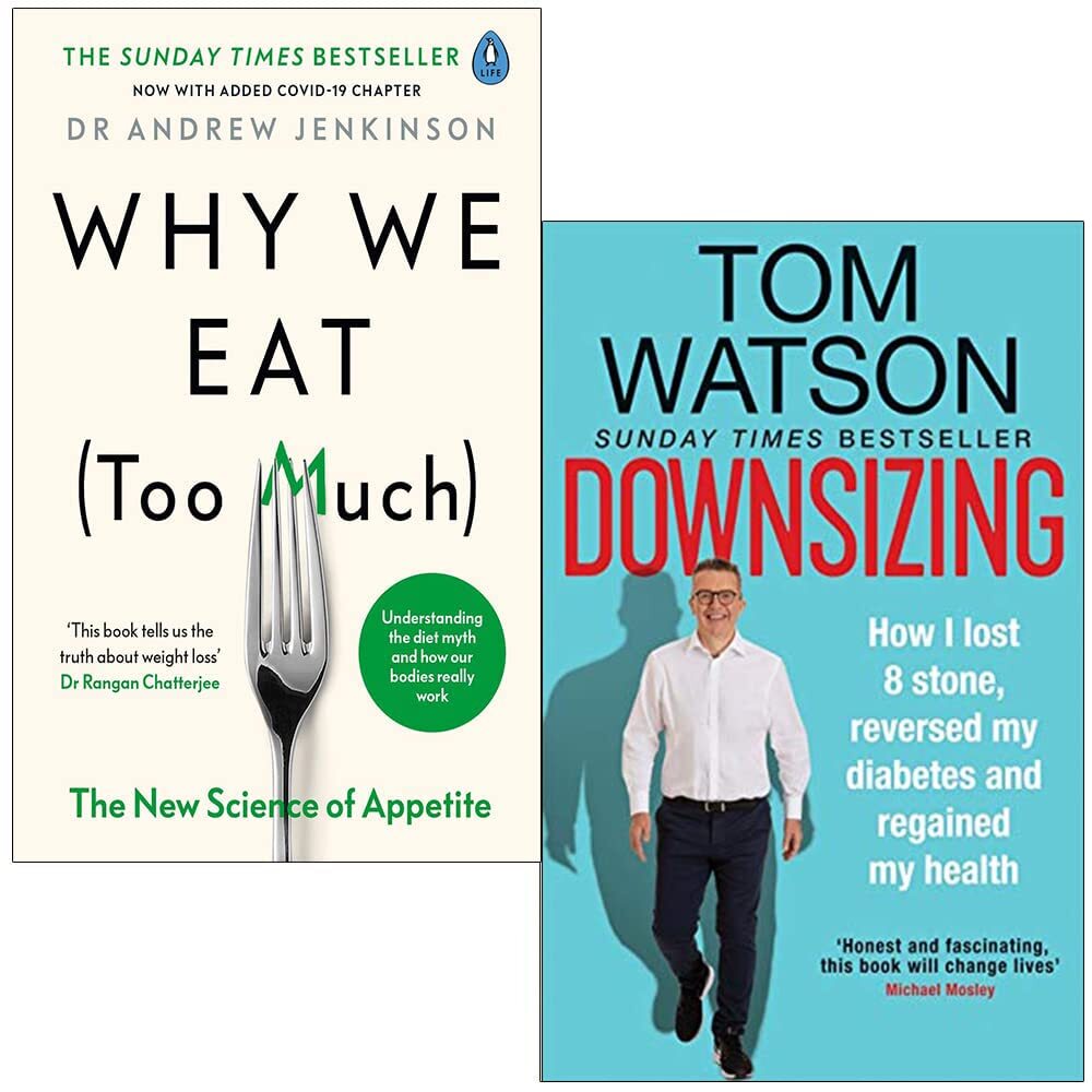 Why We Eat Too Much Dr Andrew Jenkinson, Downsizing Tom Watson 2 Books Set