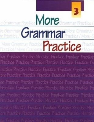 More Grammar Practice 3, Heinle