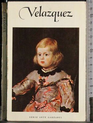SERIE ARTE. VELAZQUEZ. ANNA BANTI. GARZANTI.