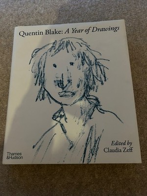 Quentin Blake: A Year of Drawings  (edited by Claudia Zeff, 2021)