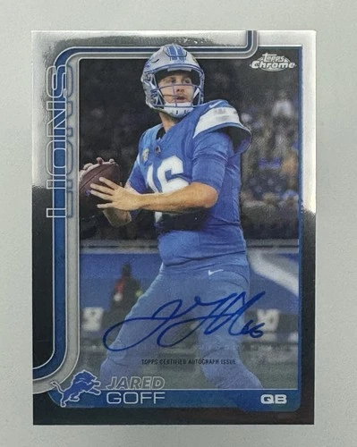 2025 Topps Chrome Jared Goff Chrome Autographs (RAW)