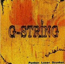 G-String Punker Loser Drunker (CD) Album