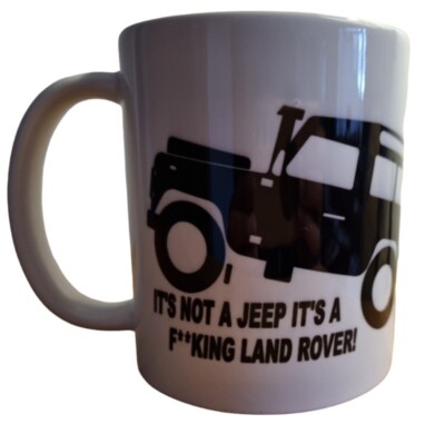It's Not A F**King Jeep It's A Land Rover Tasse | EVRI Tracked