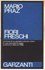 Fiori freschi - Mario Praz (Garzanti) [1982]