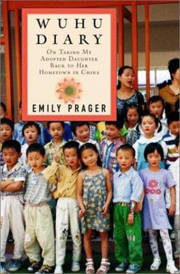 Wuhu Diary : On Taking My Adopted Daughter Back to Her Hometown i