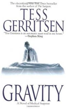 Gravity - Mass Market Paperback By Gerritsen, Tess - GOOD