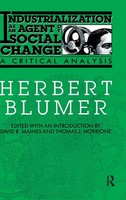 Herbert Blumer | Industrialization As An Agent Of Social Change | Buch (1990)