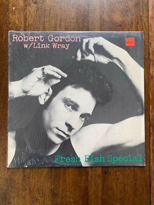 Robert Gordon w/ Link Wray Fresh Fish Special Vinyl LP 1978 PS 7008 Shrink