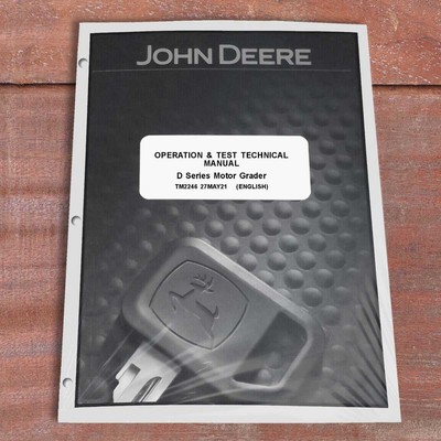 John Deere 772D, 870D 872D Motor Grader Operation & Test Service Manual - TM2246