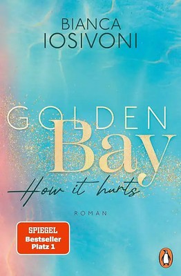 Golden Bay   How it hurts ZUSTAND SEHR GUT