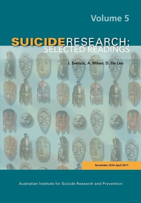 Suicide Research Selected Readings Volume 5 J. Sveticic Taschenbuch Englisch