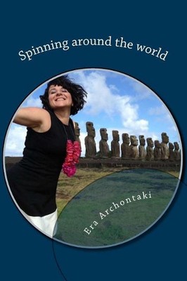 Spinning around the world by Era K. Archontaki (English) Paperback Book