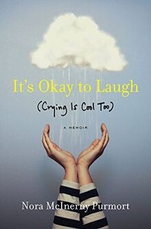 Its Okay to Laugh: (Crying Is Cool Too) von Purmort... | Buch | Zustand wie neu