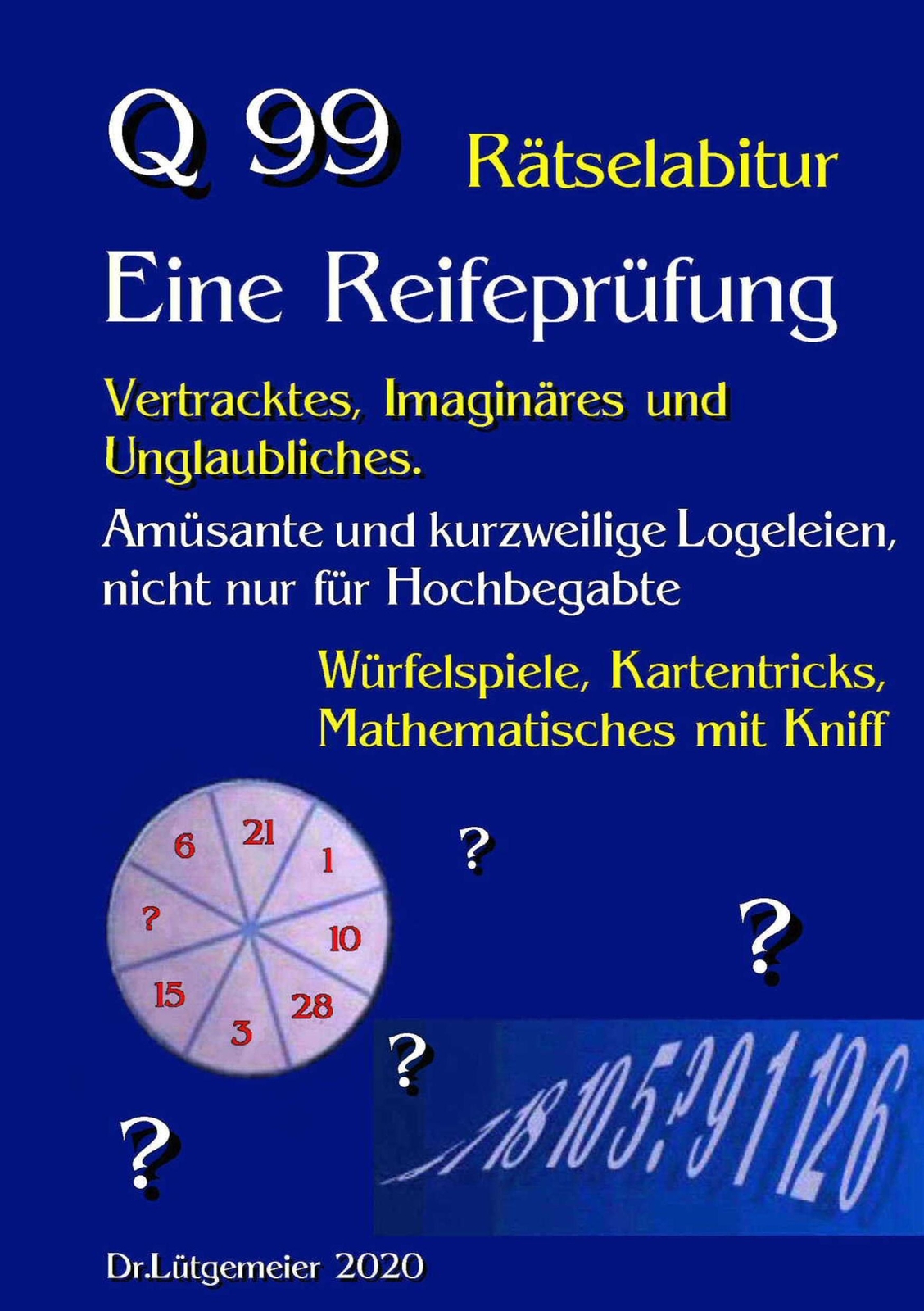 Thumbnail - Q99 Rätselabitur Eine Reifeprüfung Michael D. Lütgemeier Taschenbuch