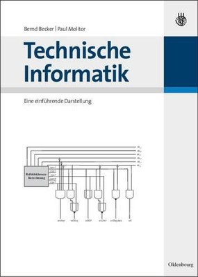 Bernd Becker Paul Molitor Technische Informatik (Paperback)