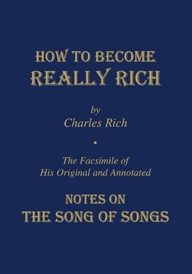 Charles Rich How to Become Really Rich (Paperback)