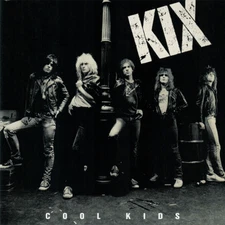 Kix • Cool Kids CD 1983 Music On CD Holland 2019 •• NEW ••