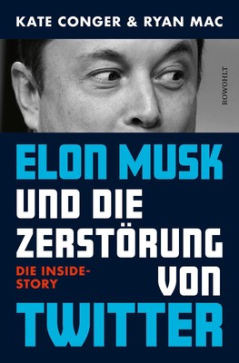 Elon Musk und die Zerstörung von Twitter | Kate Conger (u. a.) | Buch | 640 S.