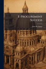 E-Procurement Success by Jason R. Eaton Paperback Book