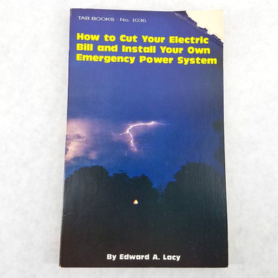 How to Cut Your Electric Bill and Install Your Own Emergency Power System