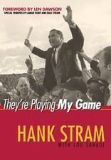 THEY'RE PLAYING MY GAME By Hank Stram & Lou Sahadi - Hardcover **Excellent**