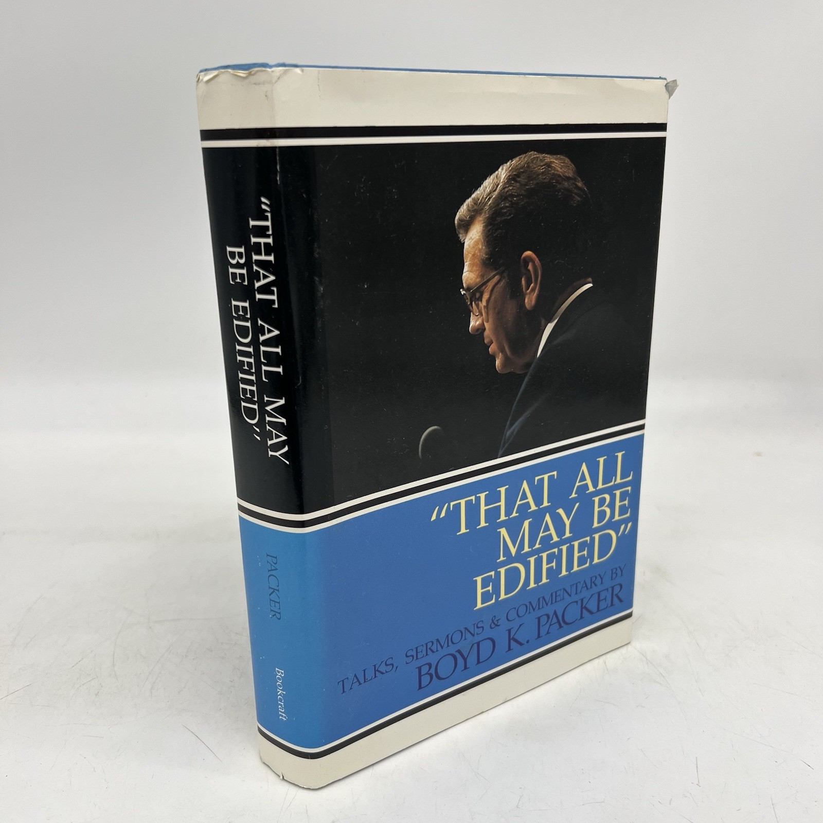 That All May Be Edified Hardback Book By Boyd K Packer 1989 Sermons