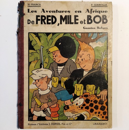 François Gianolla Les Aventures en Afrique de Fred, Mile et Bob 1940 comic book