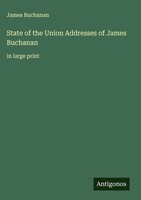James Buchanan | State Of The Union Addresses Of James Buchanan | Buch (2025)