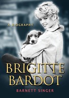 Brigitte Bardot | A Biography | Barnett Singer | Taschenbuch | Englisch | 2013