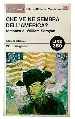 Wie sieht es aus wie Amerika William Saroyan Arnoldo Mondadori Verlag 1965