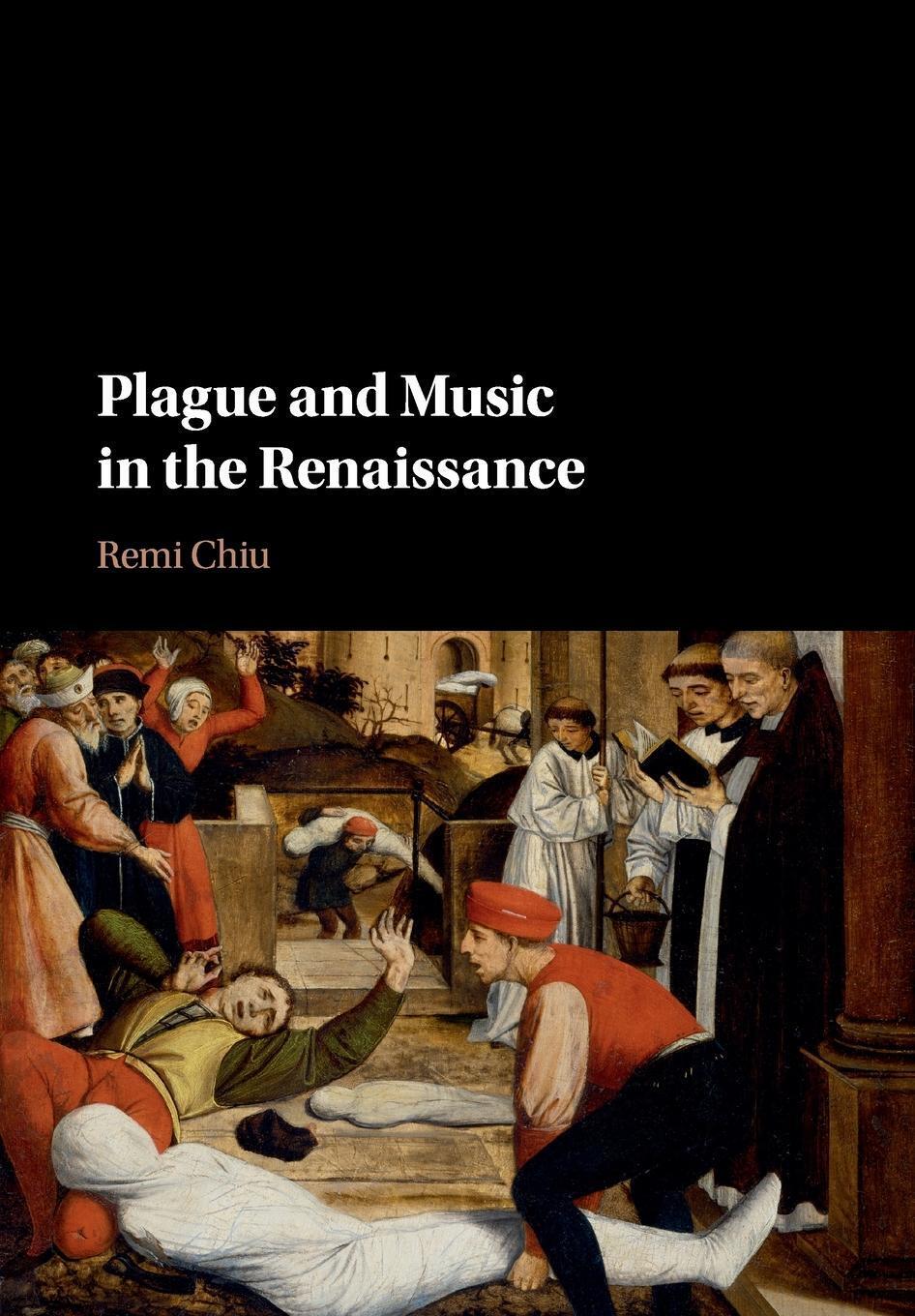 Thumbnail - Remi Chiu | Plague And Music In The Renaissance | Taschenbuch |
