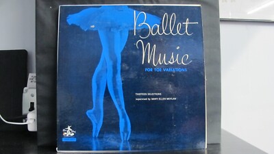 BALLET MUSIC FOR TOE VARIATIONS, MARY ELLEN MOYLAN - LP DHLP 3011