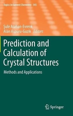 Prediction and Calculation of Crystal Structures by Sule Atah... - 9783319057736