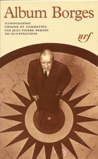 Album Jorge Luis Borges (Bibliothèque de la Pléiade) | COLLECTIF | état neuf