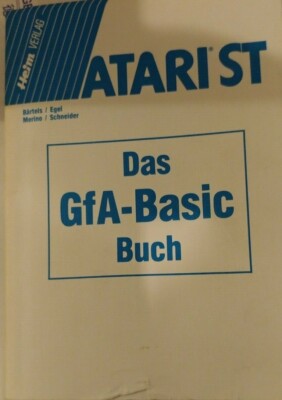Bärtels et al ATARI ST Das GfA-Basic Buch (Heim Verlag 1986) Classic-Computer