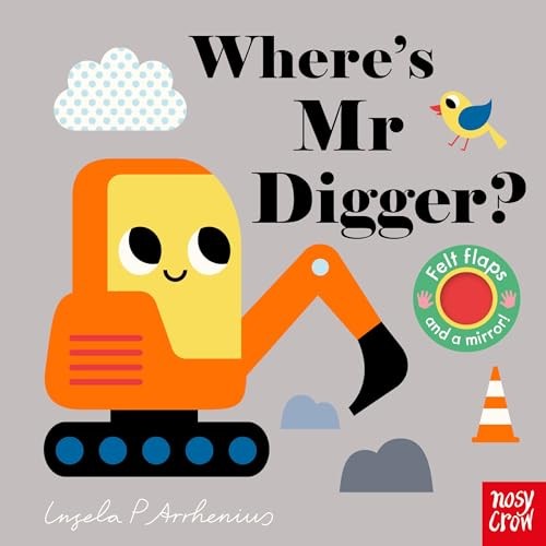 Where's Mr Digger? (Felt Flaps)-Ingela P Arrhenius