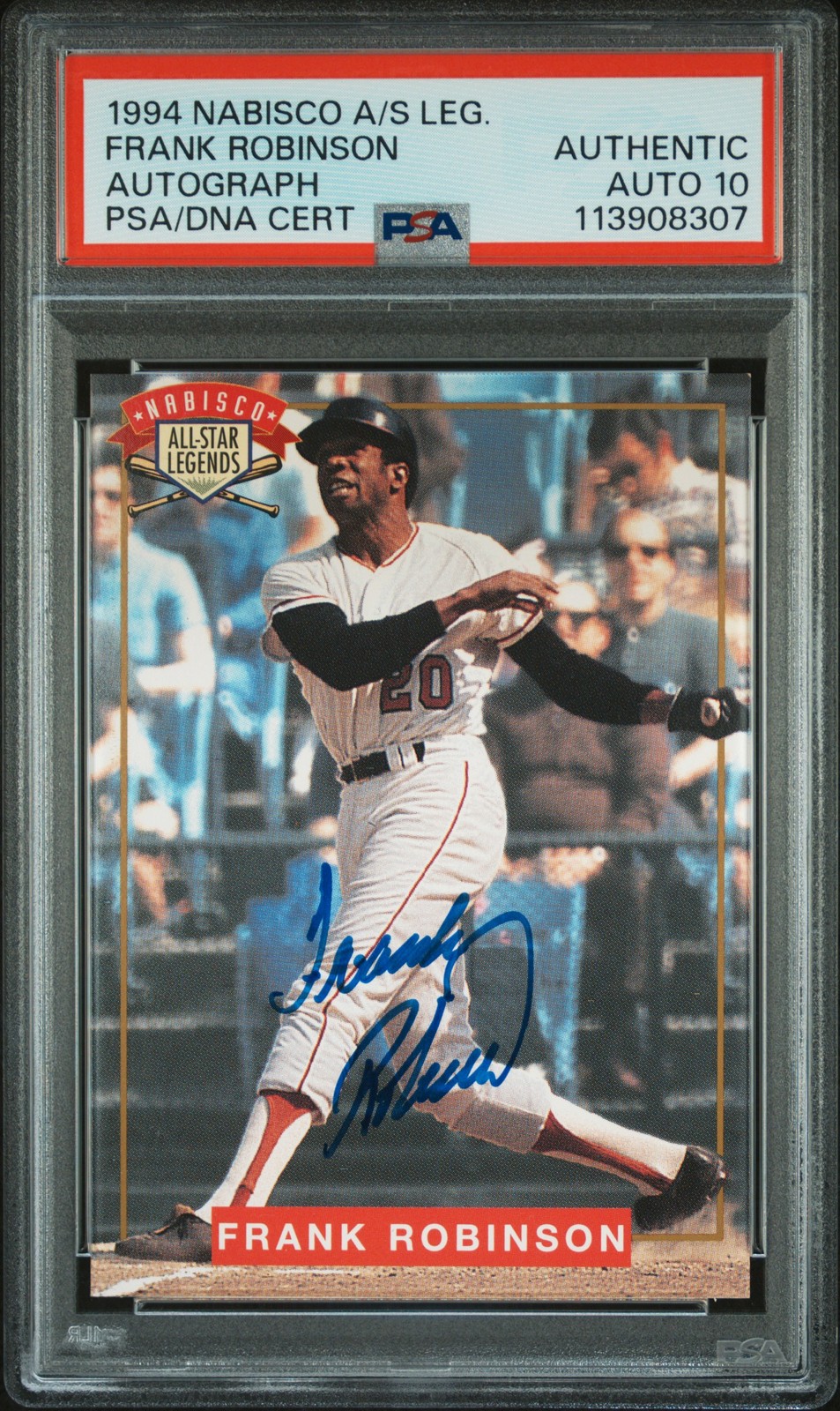 FRANK ROBINSON 1994 NABISCO ALL-STAR LEGENDS AUTO PSA AUTHENTIC AUTO 10 