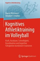 Daniel Memmert (U. A.) | Kognitives Athletiktraining Im Volleyball | Taschenbuch