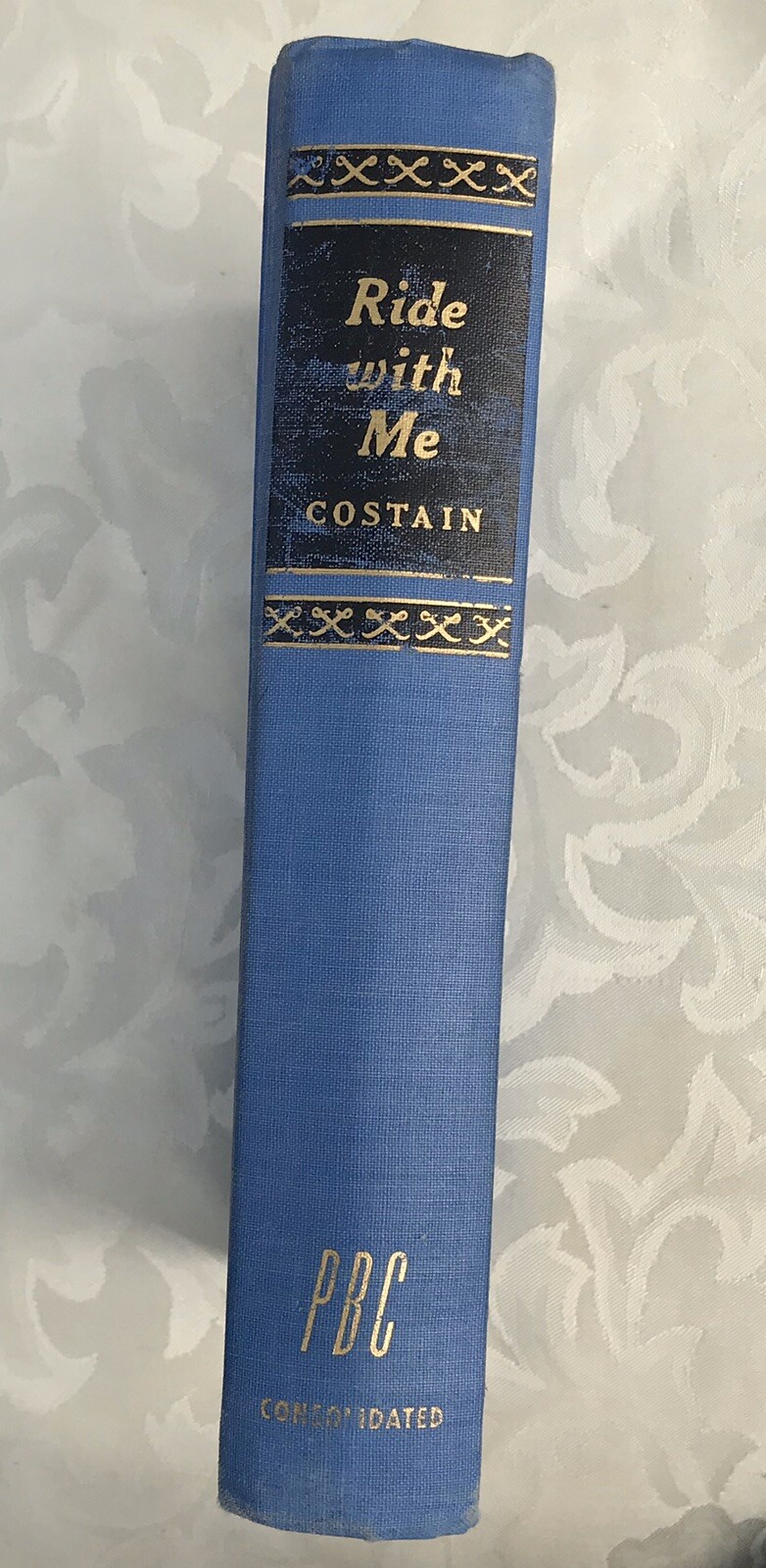 Ride With Me Thomas Costain Peoples Book Club Edition 1944 Napoleon War Romance eBay