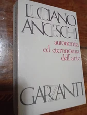 AUTONOMIA ED ETERONOMIA ED ETERONOMIA DELL'ARTE DI LUCIANO ANCESCHI