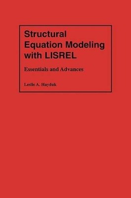 Structural Equation Modeling with LISREL: Essentials and Advances - GOOD