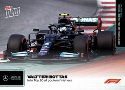 2021 TOPPS NOW FORMULA ONE F1 CARD VALTTERI BOTTAS #25 INTO TOP 10 OF PODIUM