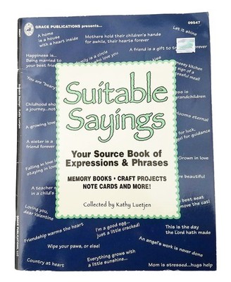 Suitable Sayings Source Book of Expressions and Phrases
