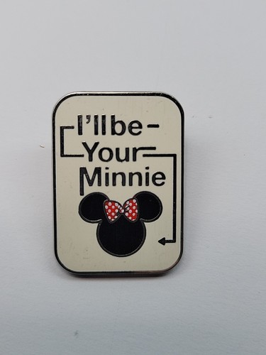 I'll Be Your Minnie Disney Trading Pin