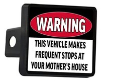 Funny Truck Trailer Hitch Cover Plug Warning This Vehicle Makes Frequent
