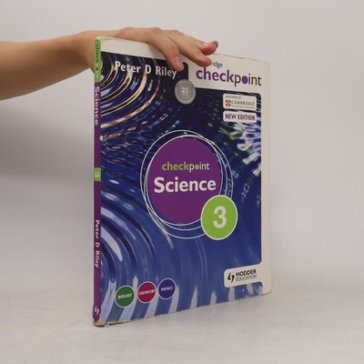 Cambridge Checkpoint Science Student's Book 3: New Edition  |  Peter D. Riley