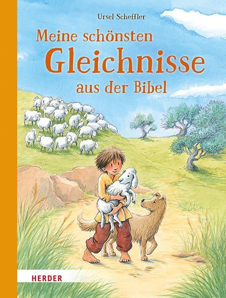 Meine schönsten Gleichnisse aus der Bibel. Mit Illustrationen von Franziska Harv