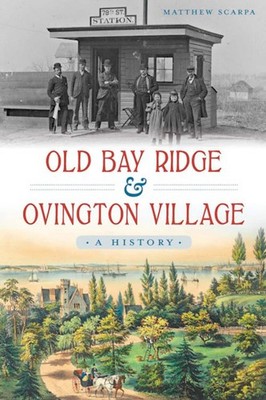 NEW The History Press Old Bay Ridge & Ovington Village, NY 9781626196810 Brief H
